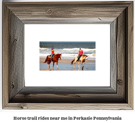 horse trail rides near me in Perkasie, Pennsylvania